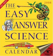 The Easy Answer Science Calendar 2007 Day-to-Day Calendar