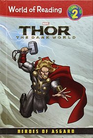 Thor: The Dark World: Heroes of Asgard (World of Reading, Level 2)