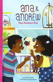The Perfect Pet (Ana & Andrew Set 2)