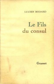 Le fils du consul (French Edition)