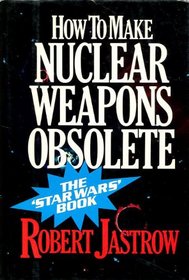 How to Make Nuclear Weapons Obsolete