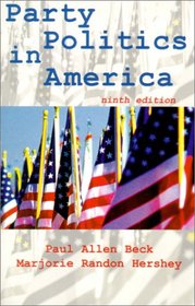 Party Politics in America (9th Edition)