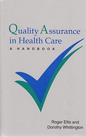 Quality Assurance in Health Care: A Handbook