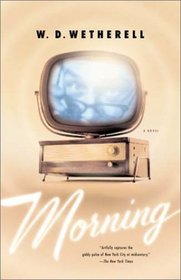 Morning: A Novel