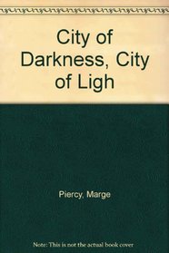 City of Darkness, City of Ligh
