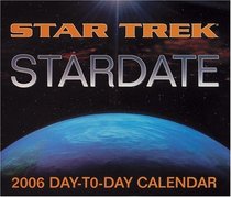 Star Trek Stardate : 2006 Day to Day Calendar