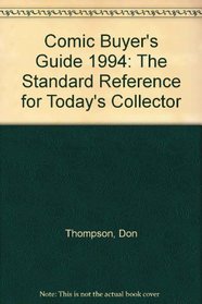 Comic Buyer's Guide 1994: The Standard Reference for Today's Collector