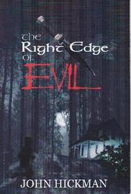 The Right Edge of Evil