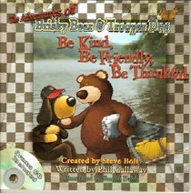 The Adventures of Brisky Bear & Trooper Dog: Be Kind, Be Friendly, Be Thankful