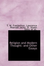 Religion and Modern Thought: and Other Essays