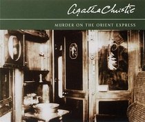 Murder on the Orient Express (Hercule Poirot, Bk 9) (aka Murder in the Calais Coach) (Audio CD) (Abridged)