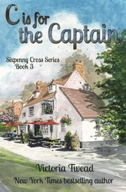 C is for the Captain (Sixpenny Cross) (Volume 3)