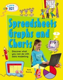 Spreadsheets, Graphs and Charts