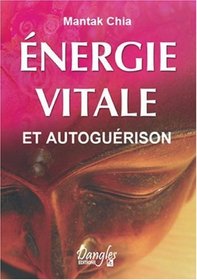 Energie vitale et autogurison
