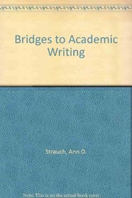 Bridges to Academic Writing
