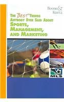 The Best Things Anybody Ever Said about Sports, Management and Marketing
