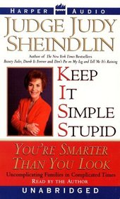 Keep It Simple, Stupid : You're Smarter Than You Look
