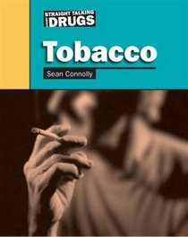 Tobacco (Straight Talking About ...)