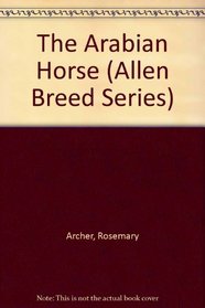 The Arabian Horse (Allen Breed Series)