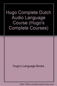 Hugo Complete Dutch Audio Language Course (Hugo's Complete Courses)