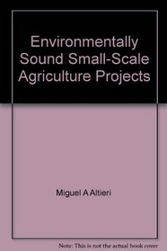 Environmentally Sound Small-Scale Agriculture Projects