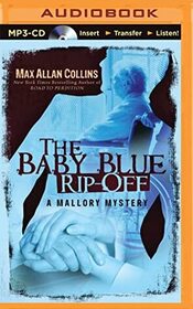 The Baby Blue Rip-Off (Mallory, Bk 1) (Audio MP3 CD) (Unabridged)