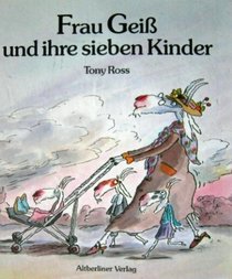 Frau Gei und ihre sieben Kinder