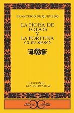 La hora de todos & La fortuna con seso/ Time for All & The Fortune with Brains (Spanish Edition)