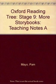 Oxford Reading Tree: Stage 9: More Storybooks: Teaching Notes A