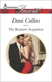 The Russian's Acquisition (Harlequin Presents, No 3287)