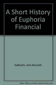 A Short History of Euphoria Financial