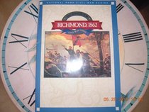 The battles for Richmond, 1862 (Civil War series)