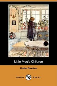 Little Meg's Children (Dodo Press)