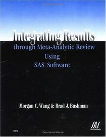 Integrating Results through Meta-Analytic Review Using SAS Software