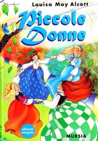 Piccole Donne (Italian Edition/Edizione Integrale)