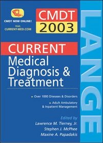 Current Medical Diagnosis & Treatment: 2003