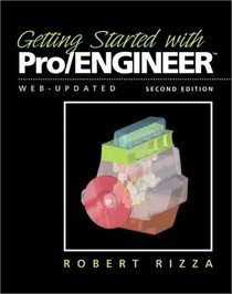 Getting Started with Pro/ENGINEER (2nd Edition)