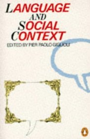 Language and Social Context: Selected Readings