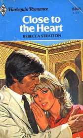 Close to the Heart (Harlequin Romance, No 2303)