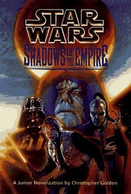 Shadows of the Empire (Star Wars.)