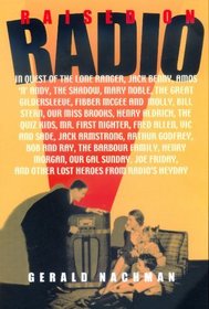 Raised on Radio: In Quest of the Lone Ranger, Jack Benny, Amos 