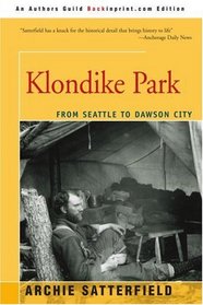 Klondike Park: From Seattle to Dawson City