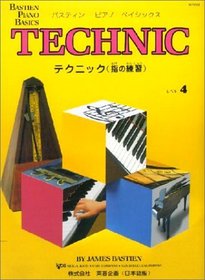 Technic : Level Four (Bastien Piano Basics)