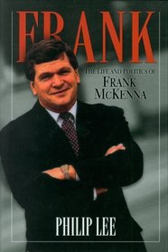 Frank: The Life and Politics of Frank McKenna