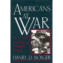 Americans at War, 1975-1986: An Era of Violent Peace