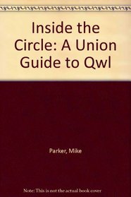 Inside the Circle: A Union Guide to Qwl