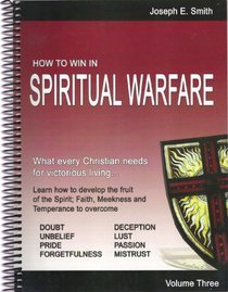 How to Win in Spiritual Warfare, Vol. 3