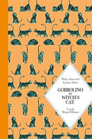 Gobbolino, the Witch's Cat: Macmillan Classics Edition