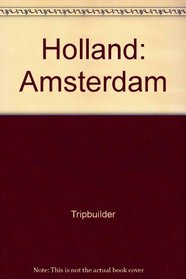 Holland: Amsterdam