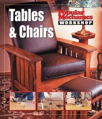 Popular Mechanics Workshop: Tables & Chairs (Popular Mechanics Workshop)